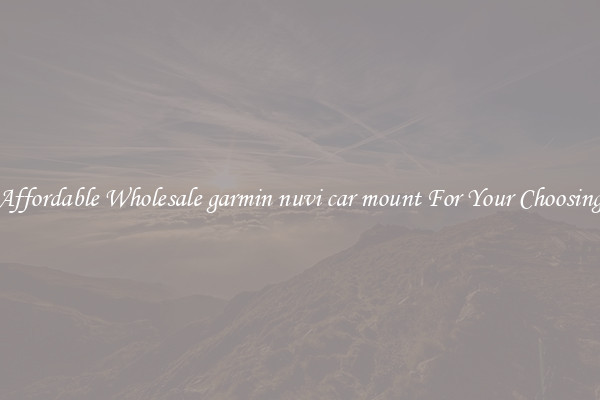 Affordable Wholesale garmin nuvi car mount For Your Choosing