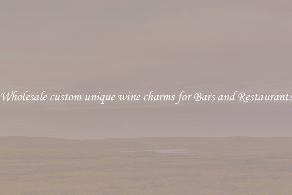 Wholesale custom unique wine charms for Bars and Restaurants