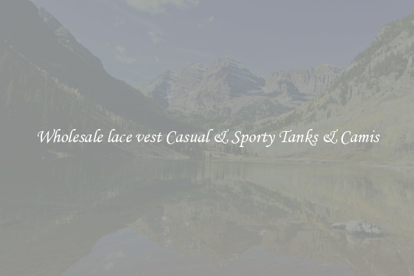 Wholesale lace vest Casual & Sporty Tanks & Camis