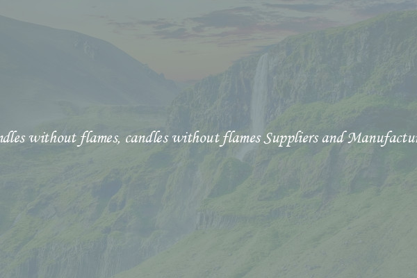 candles without flames, candles without flames Suppliers and Manufacturers
