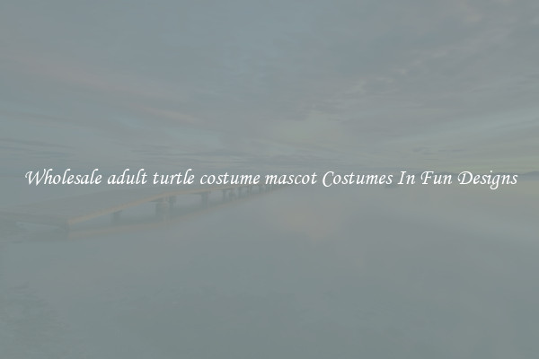 Wholesale adult turtle costume mascot Costumes In Fun Designs