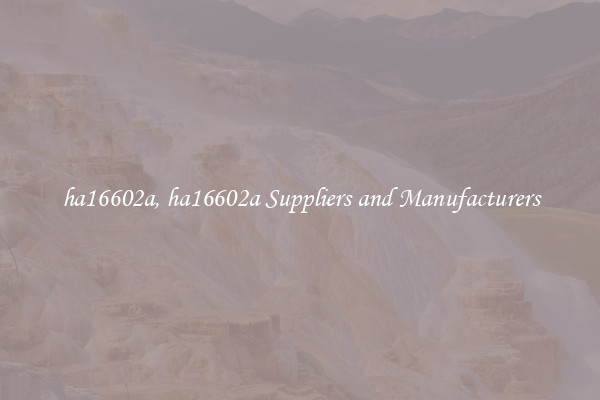 ha16602a, ha16602a Suppliers and Manufacturers
