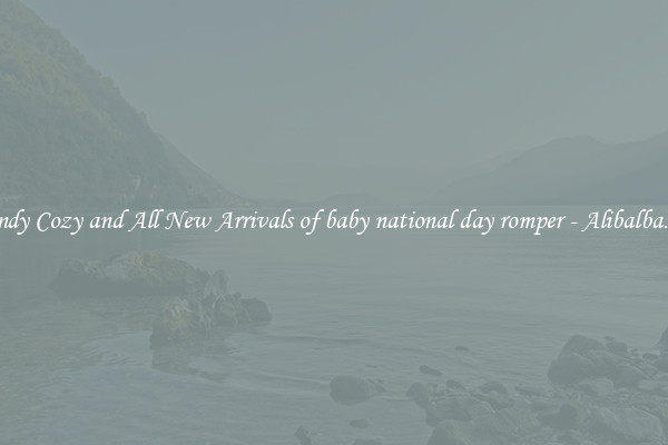 Trendy Cozy and All New Arrivals of baby national day romper - Alibalba.com