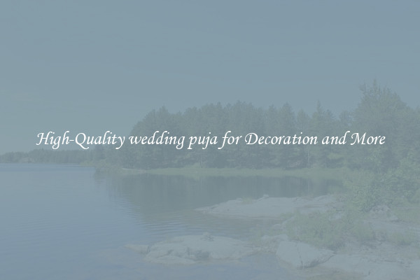 High-Quality wedding puja for Decoration and More