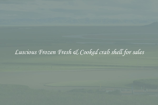 Luscious Frozen Fresh & Cooked crab shell for sales